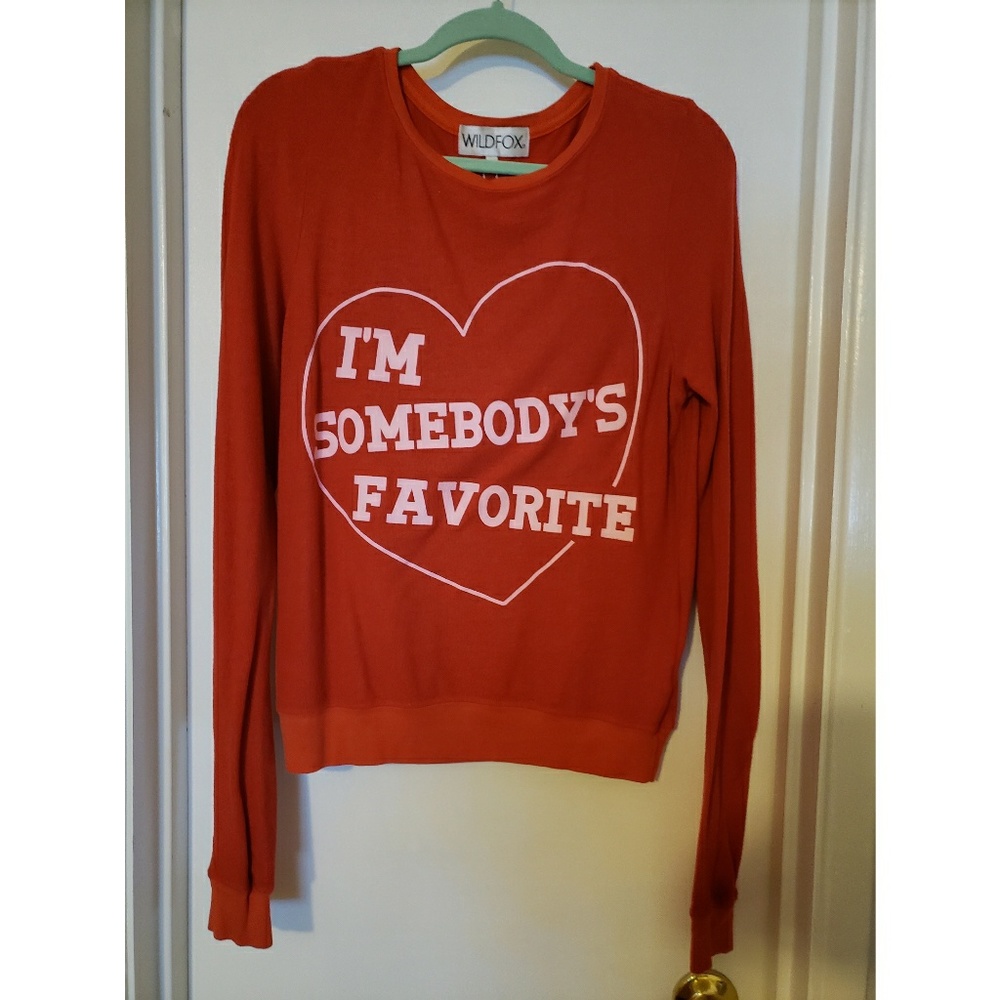 Wildfox I'm someone's favorite